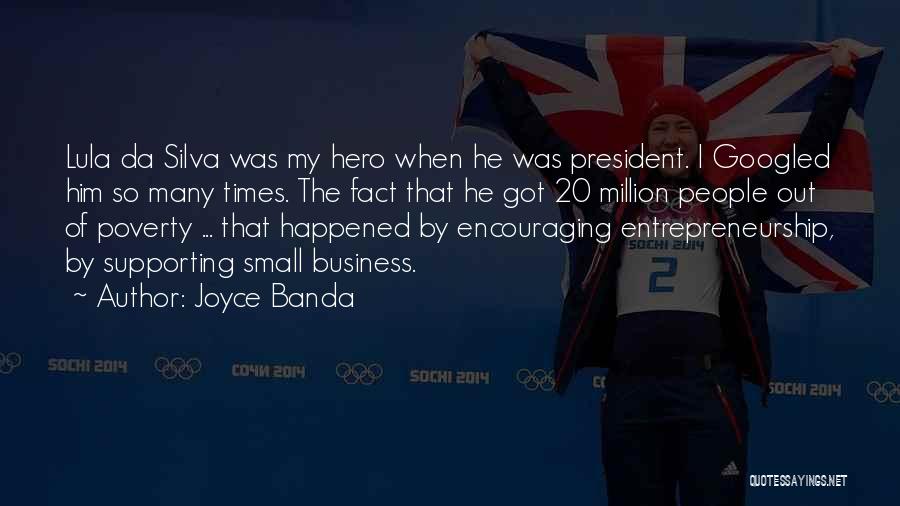Da Silva Quotes By Joyce Banda