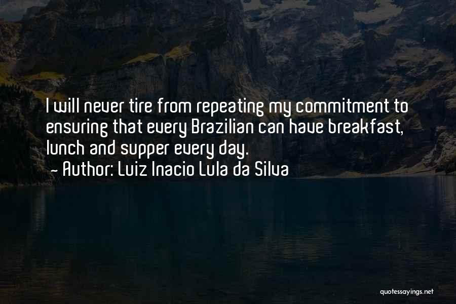 Da Silva Quotes By Luiz Inacio Lula Da Silva