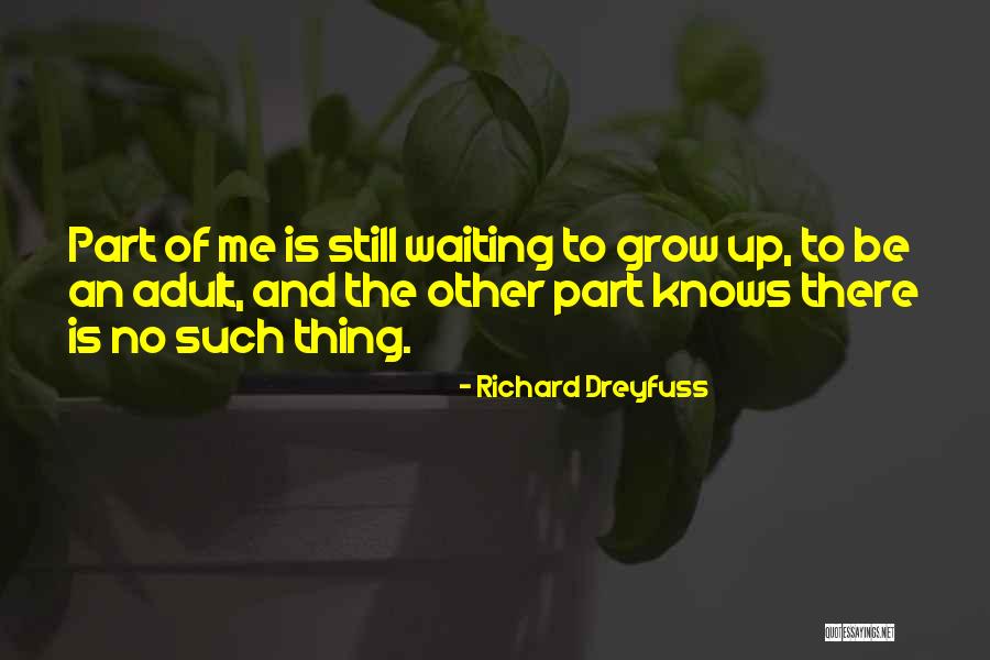 Daaahhs Quotes By Richard Dreyfuss Daaahhs Quotes By Richard Dreyfuss