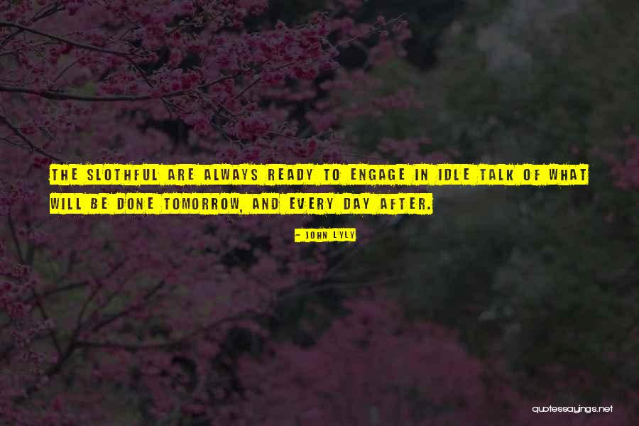 Daaman Hejmadi Quotes By John Lyly Daaman Hejmadi Quotes By John Lyly