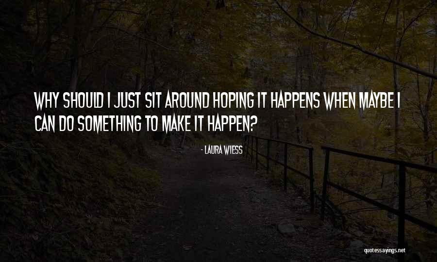 Daanish Lalani Quotes By Laura Wiess Daanish Lalani Quotes By Laura Wiess