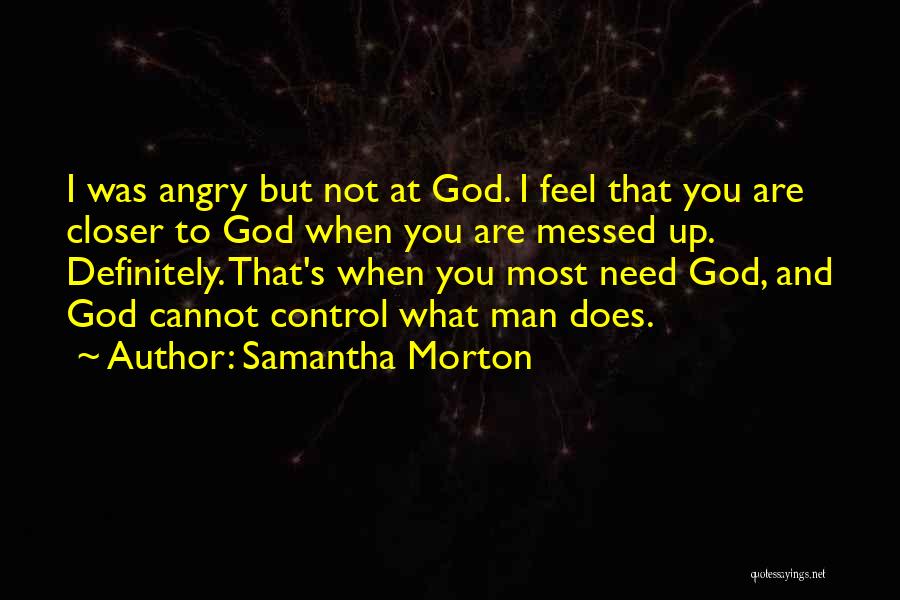 Daarinah Quotes By Samantha Morton