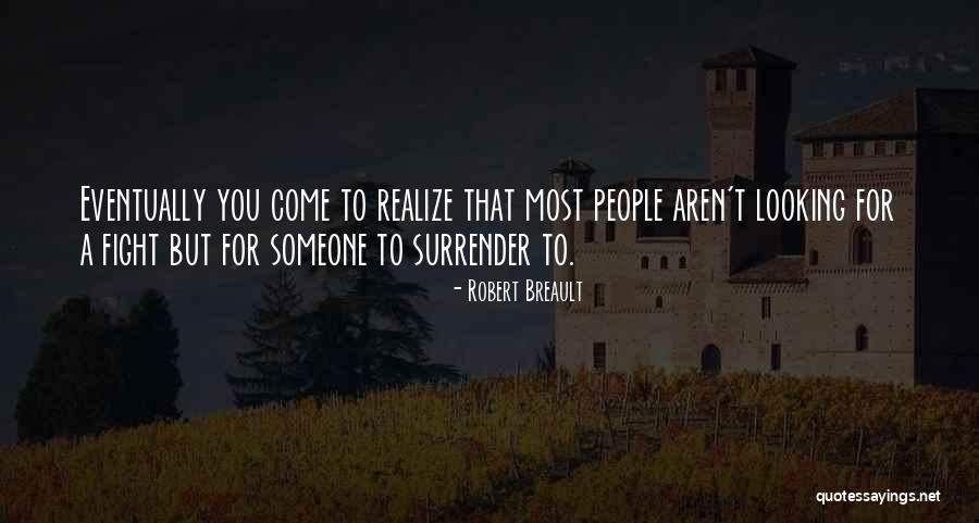 Daarnaast Synoniem Quotes By Robert Breault Daarnaast Synoniem Quotes By Robert Breault