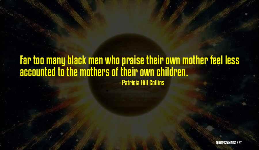 Dabas Stacija Quotes By Patricia Hill Collins