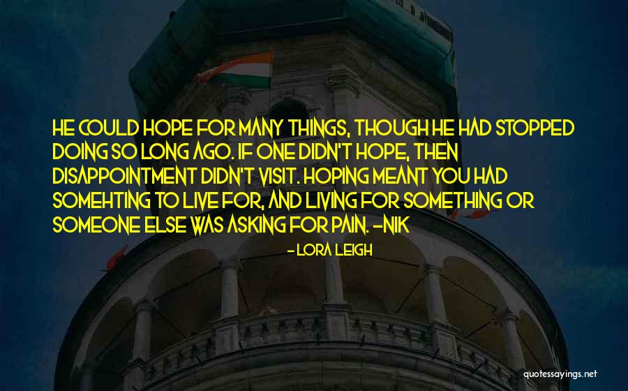 Dabashi And Nafisi Quotes By Lora Leigh Dabashi And Nafisi Quotes By Lora Leigh