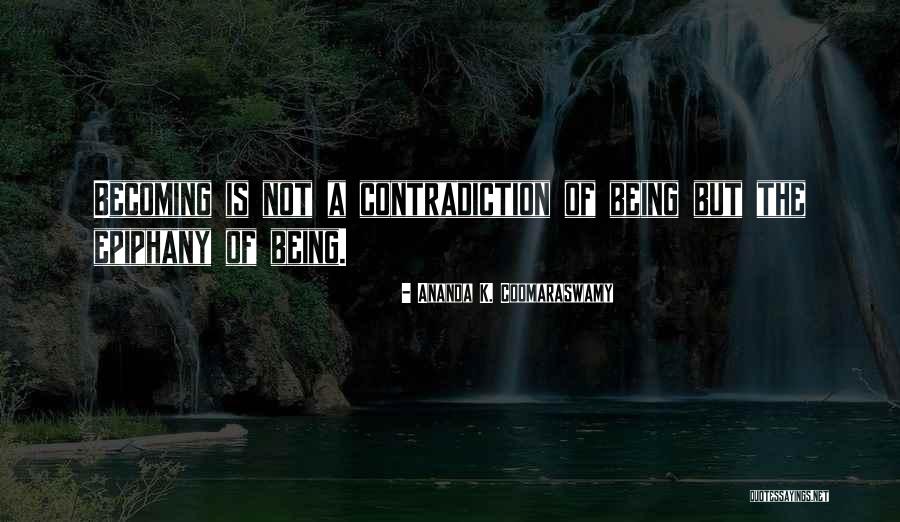 Dabboussi Saffouh Quotes By Ananda K. Coomaraswamy Dabboussi Saffouh Quotes By Ananda K. Coomaraswamy