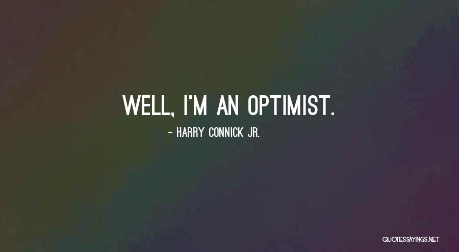 Dabbu Kosam Quotes By Harry Connick Jr. Dabbu Kosam Quotes By Harry Connick Jr.