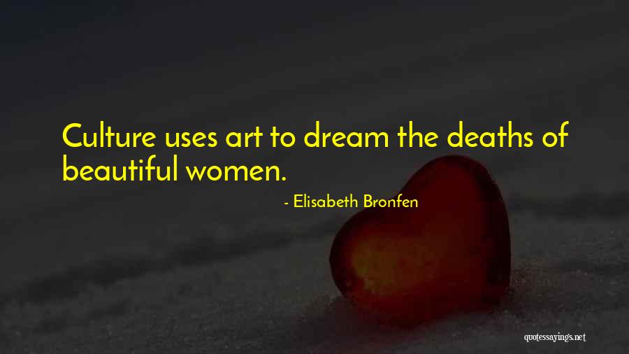 Dabkowska Quotes By Elisabeth Bronfen Dabkowska Quotes By Elisabeth Bronfen