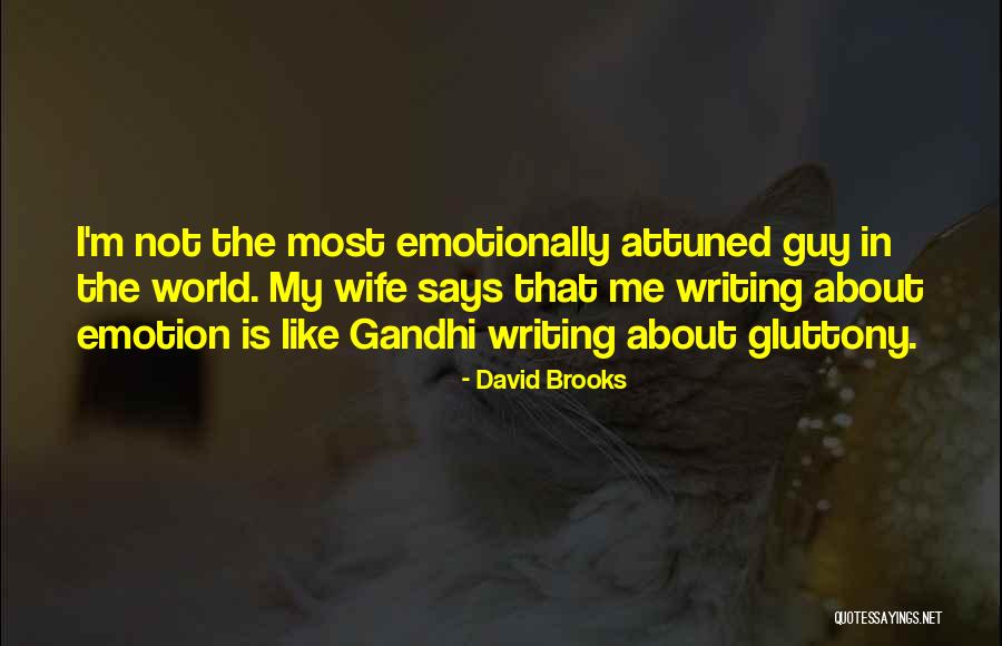Dabner Yancey Quotes By David Brooks Dabner Yancey Quotes By David Brooks