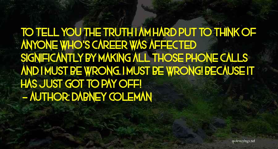 Dabney Coleman Quotes 1039069