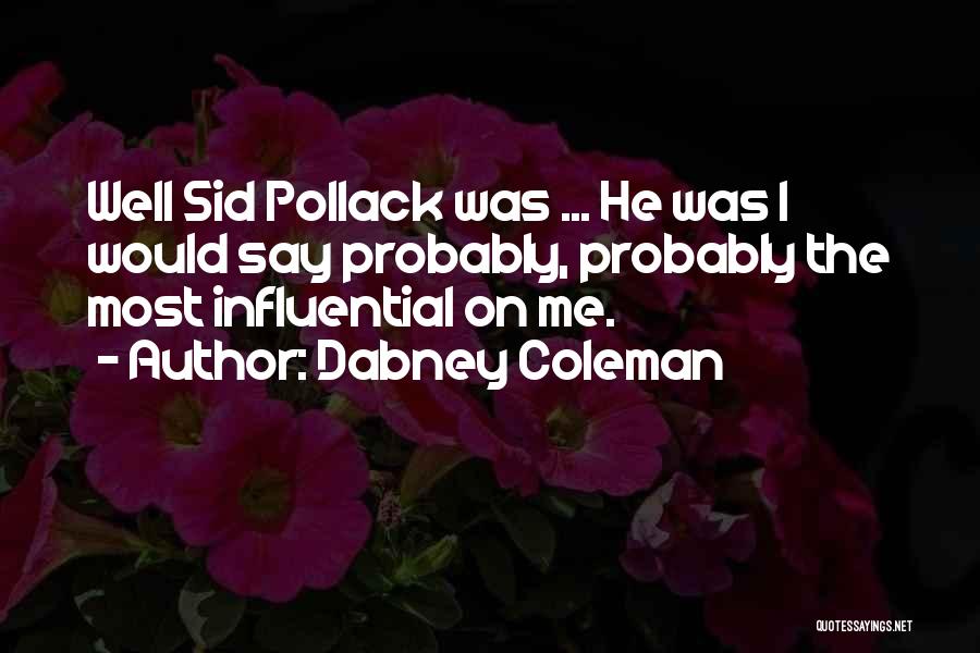 Dabney Coleman Quotes 1777042