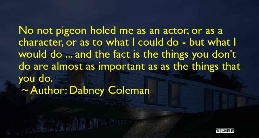 Dabney Coleman Quotes 194883