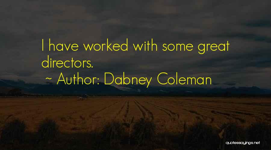 Dabney Coleman Quotes 490947