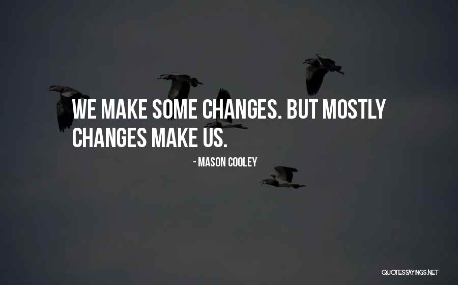 Dacal Technology Quotes By Mason Cooley Dacal Technology Quotes By Mason Cooley