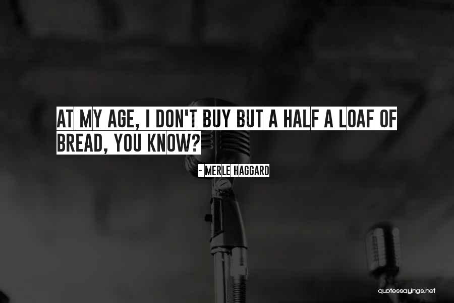 Dacey Quotes By Merle Haggard Dacey Quotes By Merle Haggard