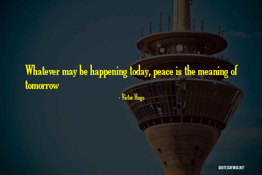 Daceys Morrisville Quotes By Victor Hugo Daceys Morrisville Quotes By Victor Hugo