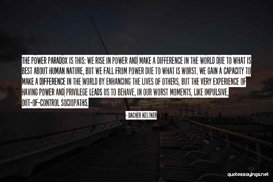 Dacher Quotes By Dacher Keltner Dacher Quotes By Dacher Keltner