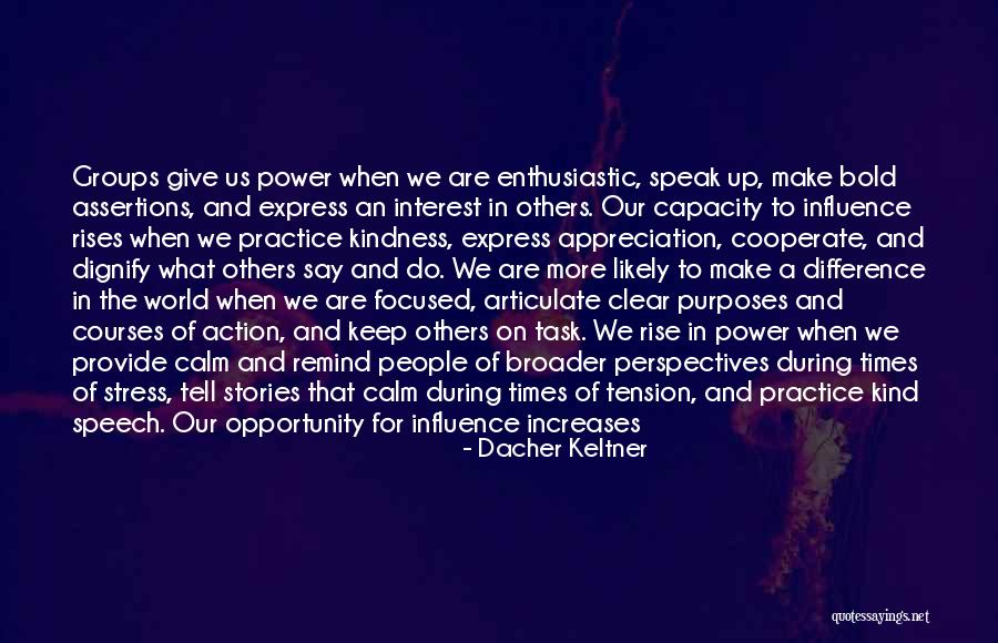 Dacher Quotes By Dacher Keltner Dacher Quotes By Dacher Keltner