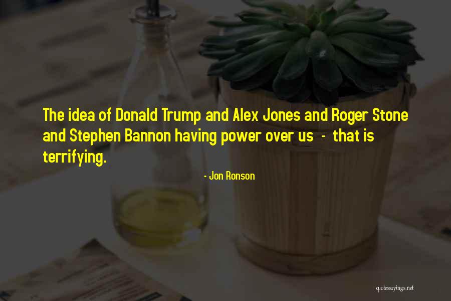 Dachisen Obituary Quotes By Jon Ronson Dachisen Obituary Quotes By Jon Ronson