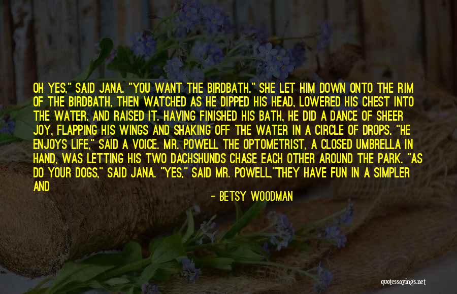 Dachshunds Quotes By Betsy Woodman Dachshunds Quotes By Betsy Woodman