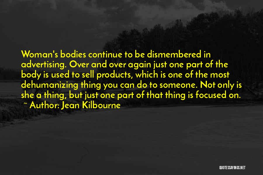 Dachui Quotes By Jean Kilbourne