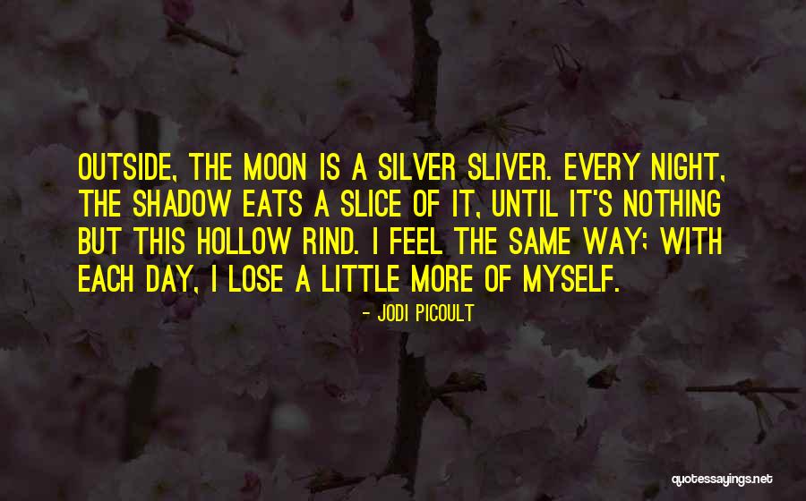 Daciano Da Quotes By Jodi Picoult Daciano Da Quotes By Jodi Picoult