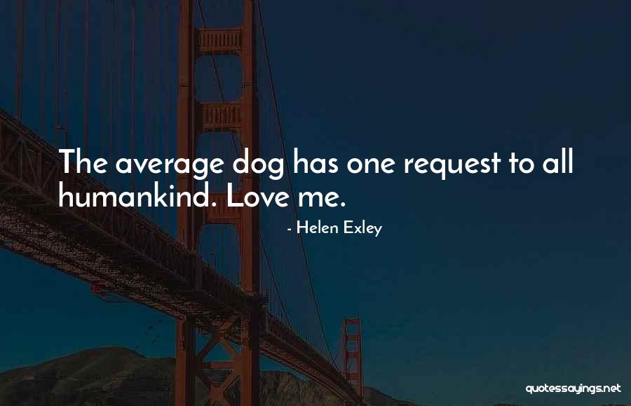 Dacie Chao Quotes By Helen Exley Dacie Chao Quotes By Helen Exley