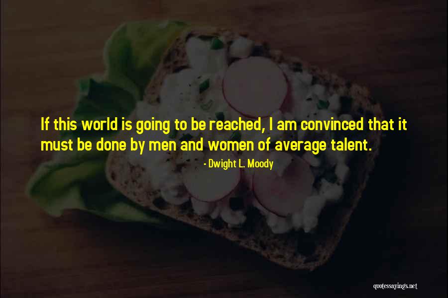 Dacie Combustibil Quotes By Dwight L. Moody Dacie Combustibil Quotes By Dwight L. Moody