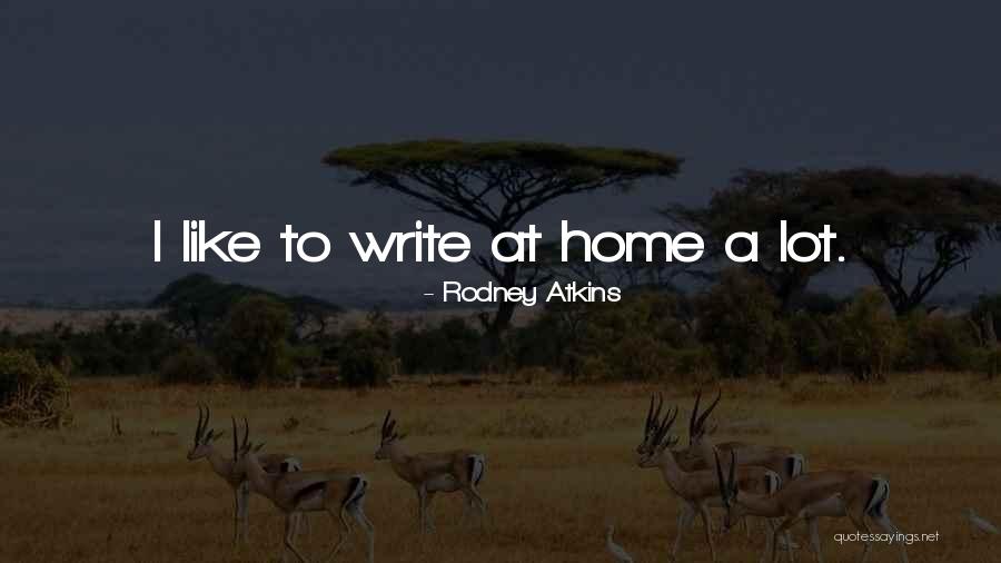 Dacie Mae Quotes By Rodney Atkins Dacie Mae Quotes By Rodney Atkins
