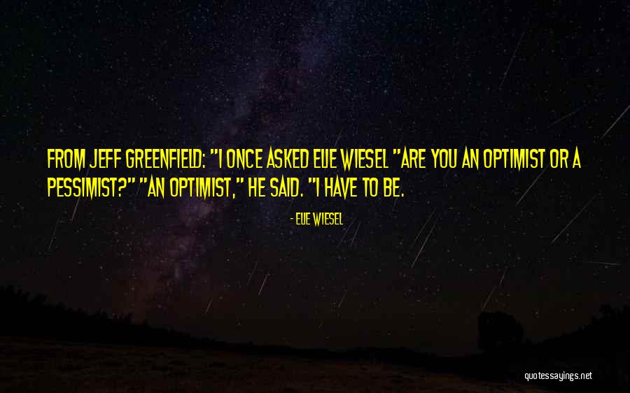 Dacier Watley Quotes By Elie Wiesel Dacier Watley Quotes By Elie Wiesel