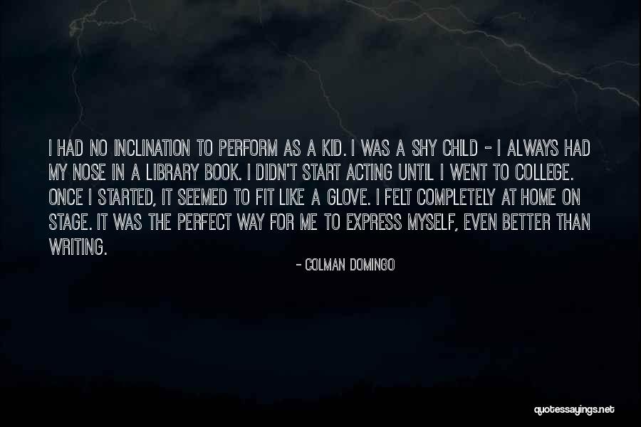 Dacks Tuinmeubelen Quotes By Colman Domingo Dacks Tuinmeubelen Quotes By Colman Domingo