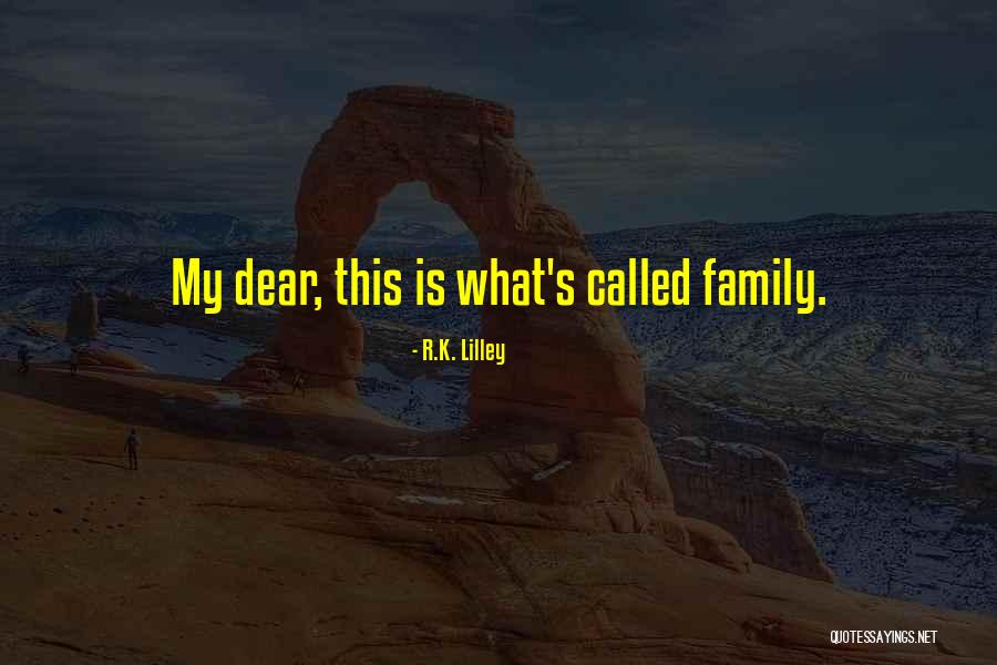 Dackytruvuong Quotes By R.K. Lilley Dackytruvuong Quotes By R.K. Lilley