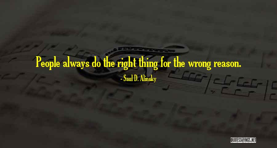 Dacoda Miracle Quotes By Saul D. Alinsky