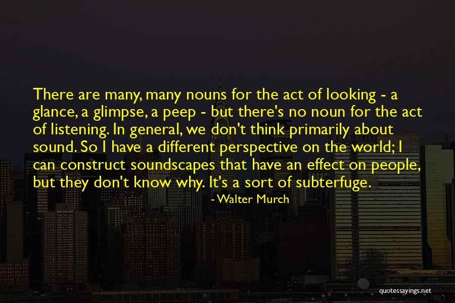 Dacoit Man Quotes By Walter Murch Dacoit Man Quotes By Walter Murch