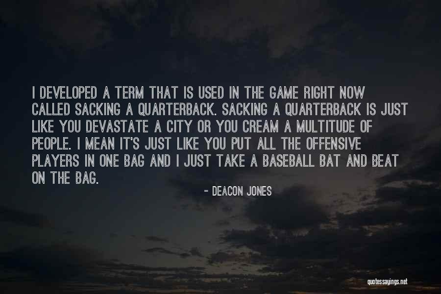 Dacotah Bank Quotes By Deacon Jones Dacotah Bank Quotes By Deacon Jones