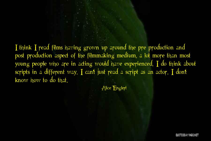 Dacquain Quotes By Alice Englert Dacquain Quotes By Alice Englert