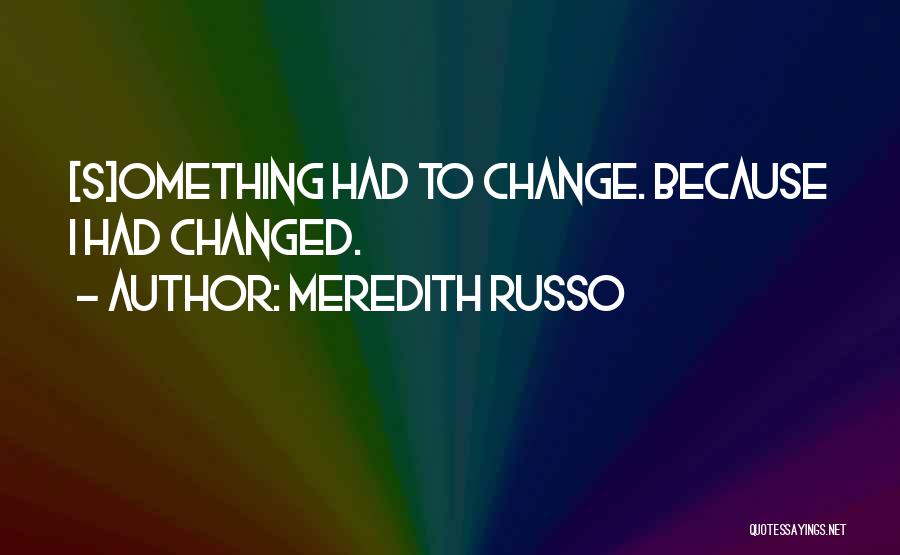 Dacron Quotes By Meredith Russo
