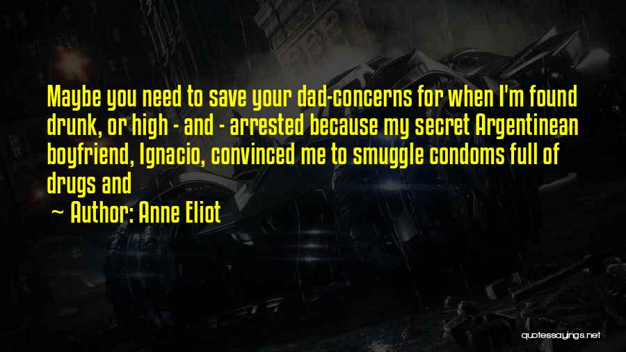 Dad And Boyfriend Quotes By Anne Eliot