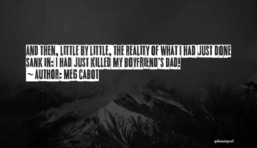 Dad And Boyfriend Quotes By Meg Cabot