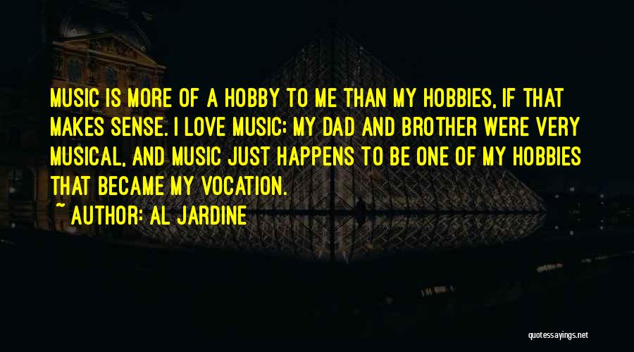 Dad And Brother Quotes By Al Jardine