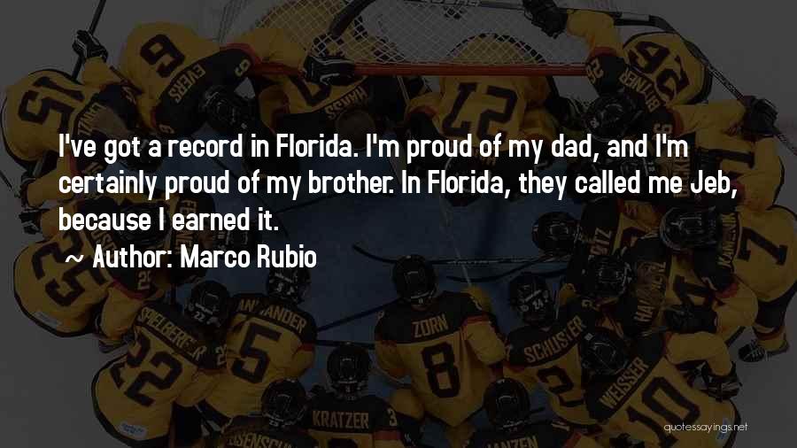 Dad And Brother Quotes By Marco Rubio