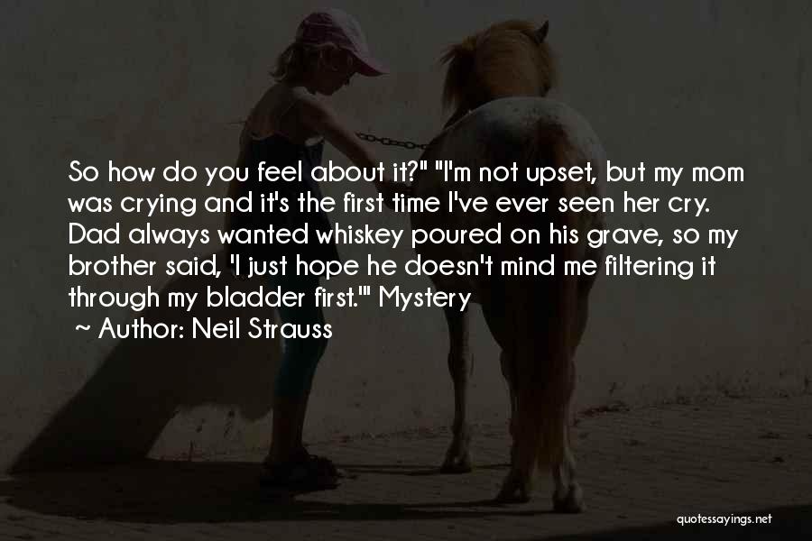 Dad And Brother Quotes By Neil Strauss