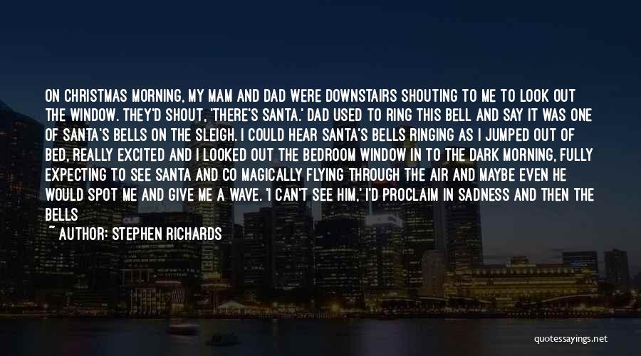 Dad And Christmas Quotes By Stephen Richards