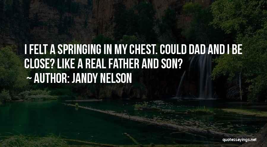 Dad And Father Quotes By Jandy Nelson