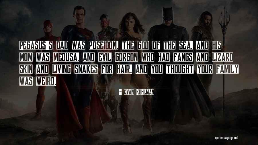 Dad And God Quotes By Evan Kuhlman Dad And God Quotes By Evan Kuhlman