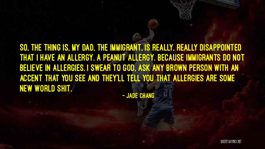 Dad And God Quotes By Jade Chang