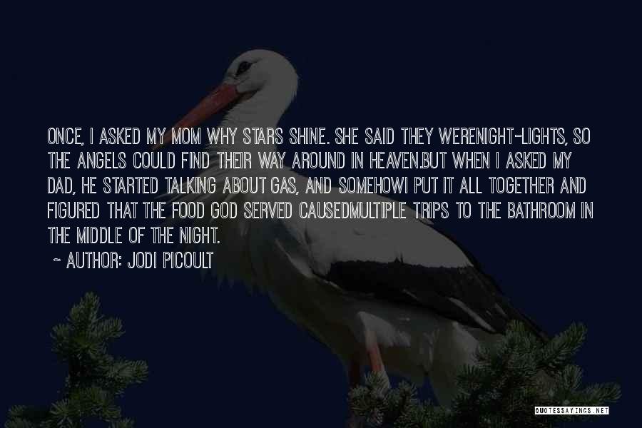 Dad And God Quotes By Jodi Picoult