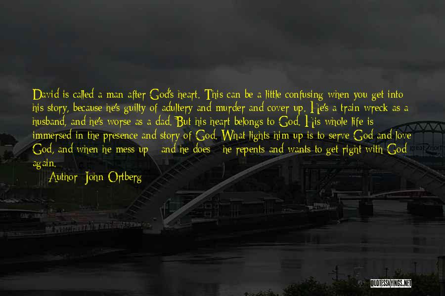 Dad And God Quotes By John Ortberg