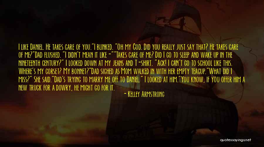 Dad And God Quotes By Kelley Armstrong