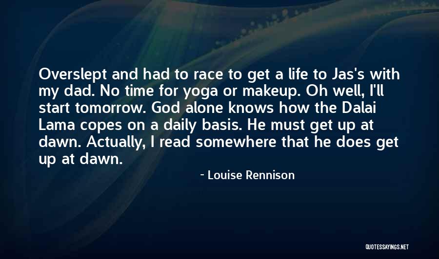 Dad And God Quotes By Louise Rennison